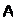 Подпись: A